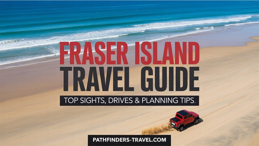 Fraser Island travel guide 75 Mile Beach, Lake McKenzie and Maheno Shipwreck – Pathfinders Travel