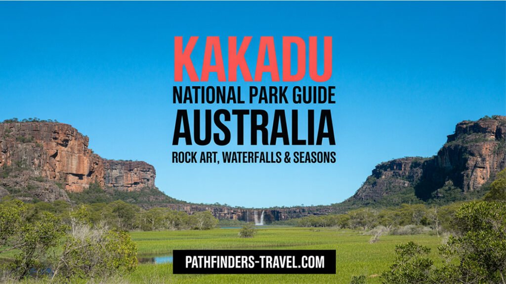 Kakadu National Park guide featured image showing escarpments and wetlands in Australia